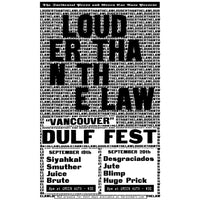 Louder Than Law: "Vancouver" DULF Fest (Green Auto Pass)